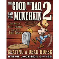 The Good, The Bad and the Munchkin 2: Beating a Dead Horse
