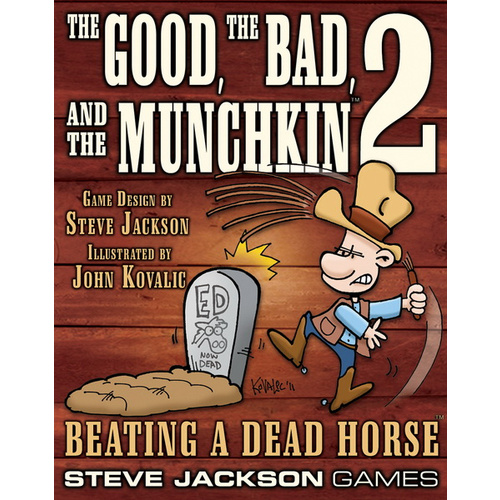 The Good, The Bad and the Munchkin 2: Beating a Dead Horse